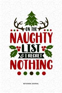 On The Naughty List And I Regret Nothing