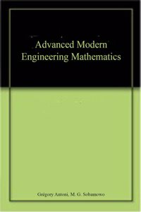 ADVANCED MODERN ENGINEERING MATHEMATICS