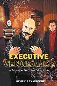 Executive Vengeance