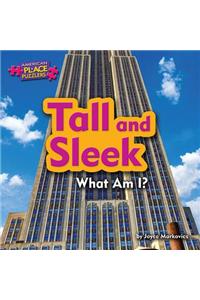 Tall and Sleek