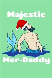 Majestic Mer Daddy