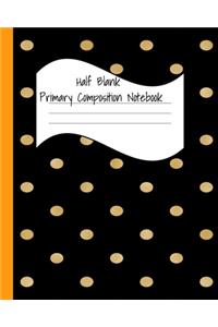 Half Blank Primary Composition Notebook