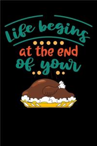 life begins at the end of your