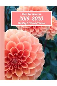 Plan for Success Monthly and Weekly Planner 2019 - 2020
