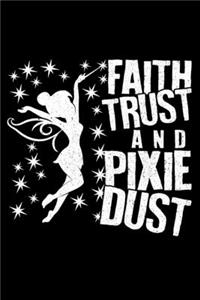 Faith Trust And Pixie Dust