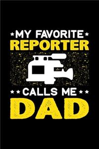My Favorite Reporter Calls Me Dad