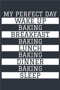 Baking Notebook 'My Perfect Day' - Funny Baker Gift - Baking Journal - Baking Diary