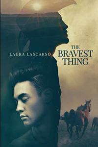 The Bravest Thing