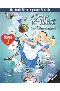 Alice im Wunderland - 25 Bilder zum Ausmalen - Band 1 - Nachtausgabe