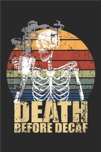 Death before Decaf