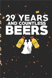 29 Years and Countless Beers