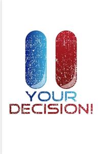 Your Decision