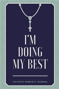I'm Doing My Best Journal - 100 Days Of Guided Journal With Daily Reflections