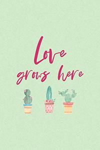 Love Grows Here