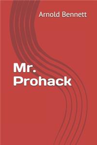 Mr. Prohack