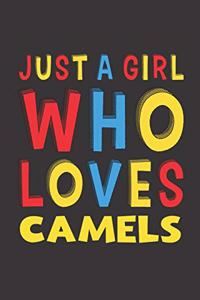 Just A Girl Who Loves Camels