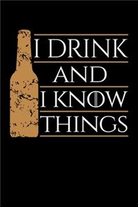 I Drink and I Know Things