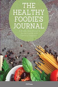 The Healthy Foodie's Journal