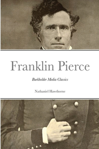 Life of Franklin Pierce