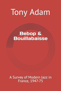 Bebop & Bouillabaisse