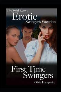 The Swirl Resort, Erotic Swinger's Vacation, First Time Swingers