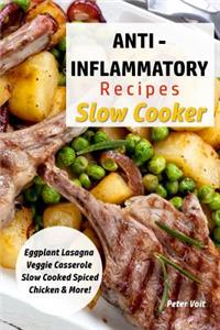 Anti - Inflammatory Recipes - Slow Cooker