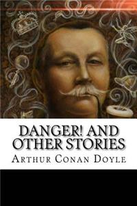 Danger! and Other Stories