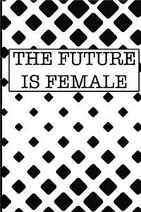 The Future is Female