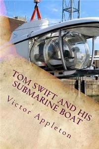 Tom Swift and his Submarine Boat