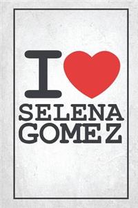 I Love Selena Gomez