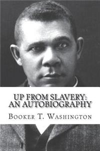 Up from Slavery: An Autobiography