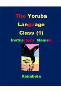 Yoruba Language Class 1 Instructor's Manual