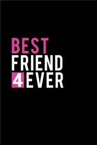 Best Friend 4ever