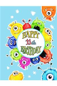 Happy 11th Birthday: Fun Monster Themed Birthday Book for Kids with Lined Pages That Can Be Used as a Journal or Notebook