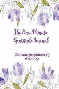 The One-Minute Gratitude Journal