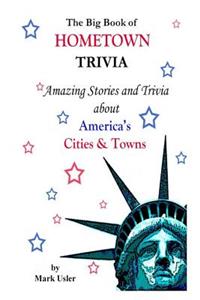 Big Book of Hometown Trivia