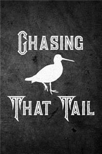 Chasing That Tail