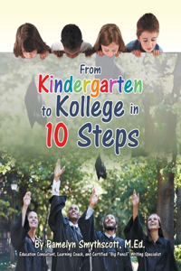 From Kindergarten to Kollege in 10 Steps