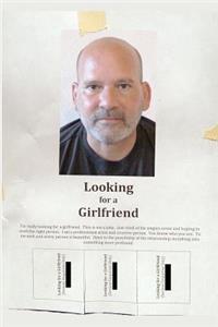 Looking for a Girlfriend