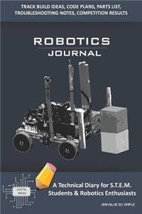 Robotics Journal - A Technical Diary for Stem Students & Robotics Enthusiasts