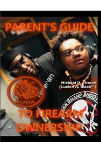 Parent's Guide To Firearm Ownership (COLOR)
