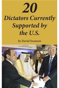 20 Dictators Currently Supported by the U.S.