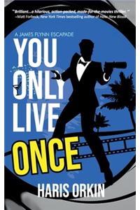 You Only Live Once