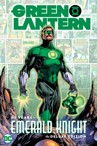 Green Lantern: 80 Years of the Emerald Knight the Deluxe Edition