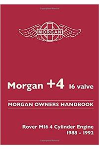 Morgan +4 16 Valve Morgan Owners Handbook