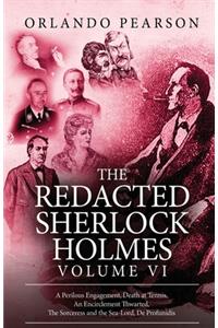 The Redacted Sherlock Holmes - Volume VI