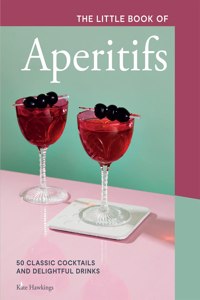 Little Book of Aperitifs