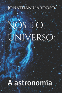 Nós e o Universo