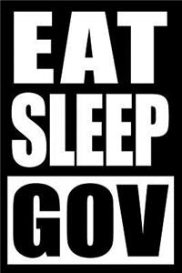 Eat Sleep Gov Gift Notebook for a Public Administration Officer, Medium Ruled Journal