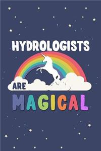 Hydrologists Are Magical Journal Notebook